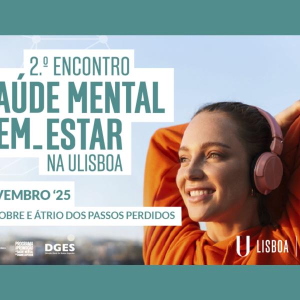 2.º Encontro do Programa Saúde Mental e Bem-Estar na ULisboa